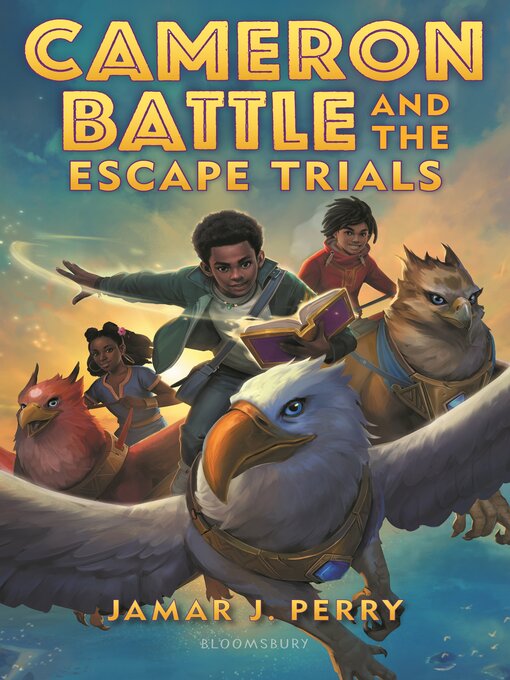 Title details for Cameron Battle and the Escape Trials by Jamar J. Perry - Available